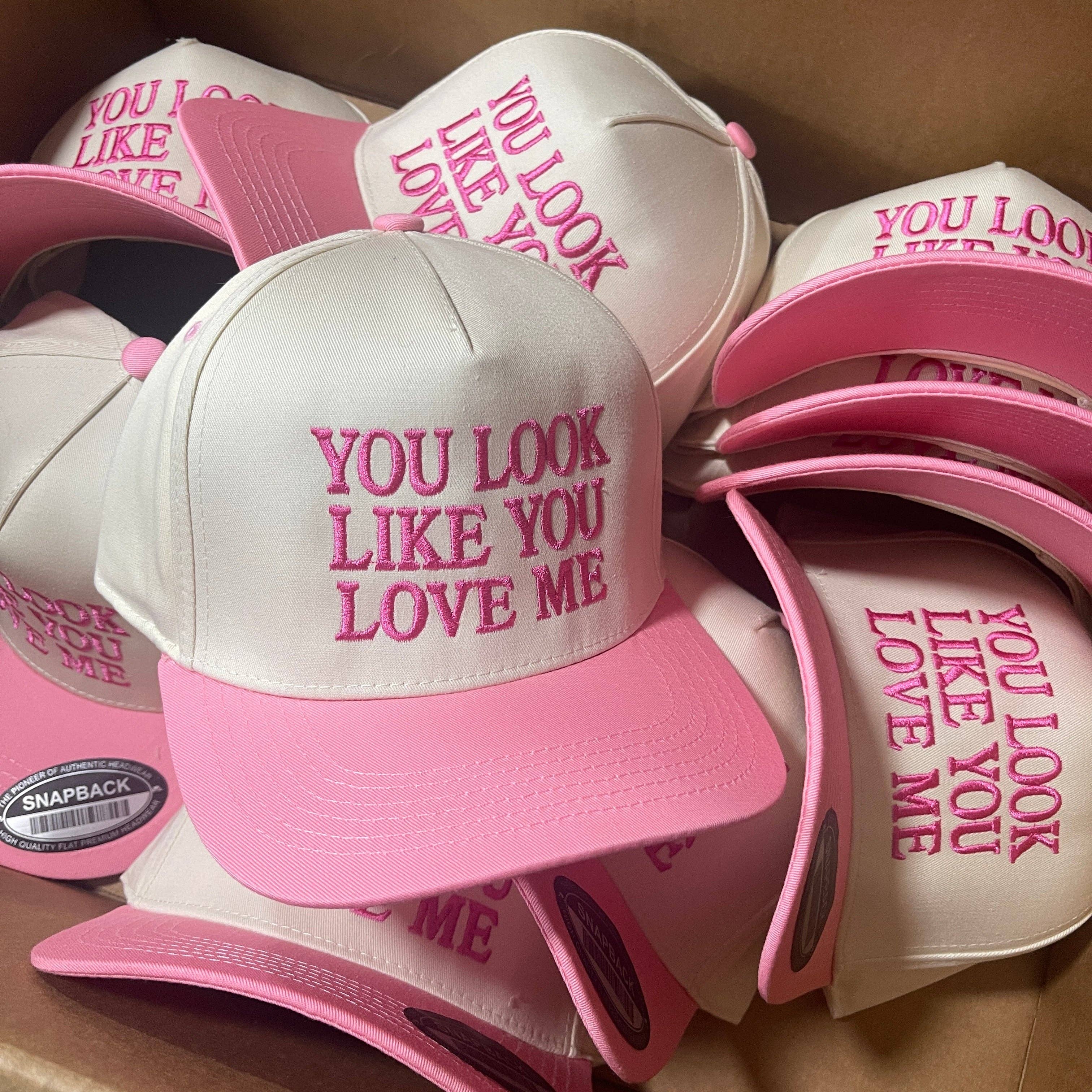 You Look Like You Love Me Trucker hat