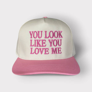 You Look Like You Love Me Trucker hat